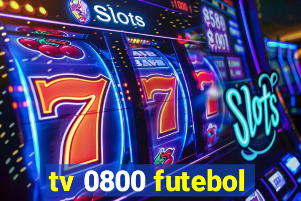 tv 0800 futebol